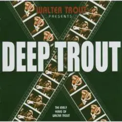 Walter Trout : Deep Trout